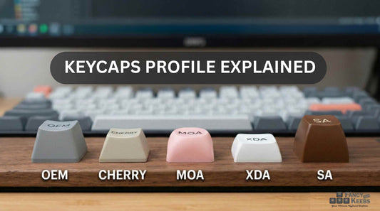 Keycap Profiles Explained: OEM vs Cherry vs MOA vs XDA vs SA